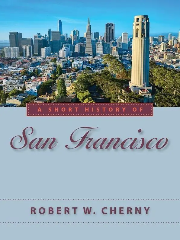 Cover: 9781647792251 | A Short History of San Francisco | Robert W. Cherny | Taschenbuch