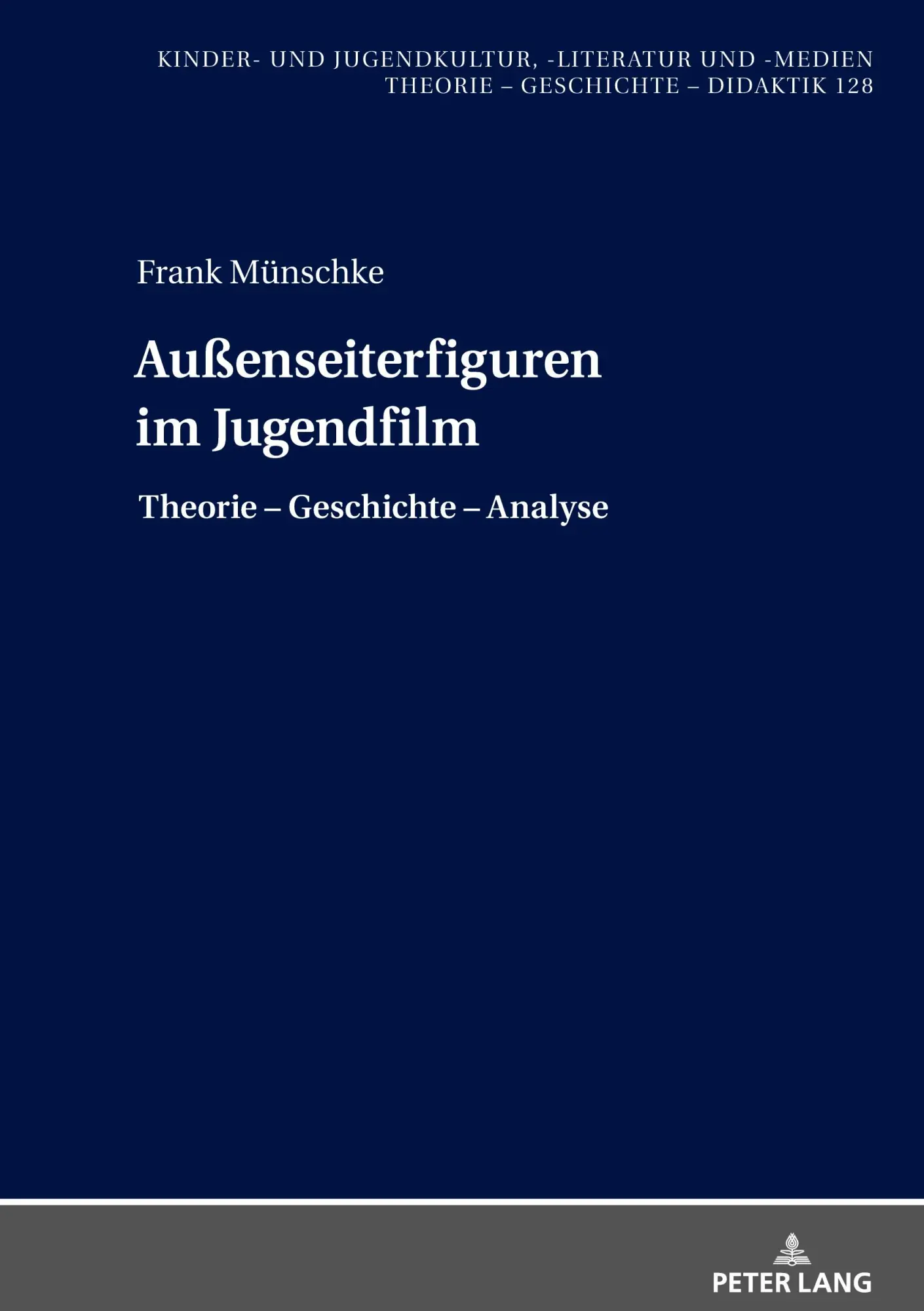 Cover: 9783631892251 | Außenseiterfiguren im Jugendfilm | Theorie ¿ Geschichte ¿ Analyse