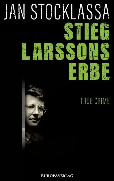 Cover: 9783958902251 | Stieg Larssons Erbe | Jan Stocklassa | Buch | 488 S. | Deutsch | 2018