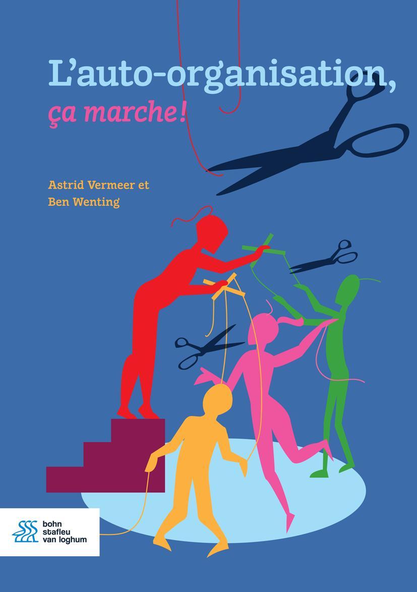 Cover: 9789036822251 | L'Auto-Organisation, Ca Marche ! | Astrid Vermeer (u. a.) | Buch