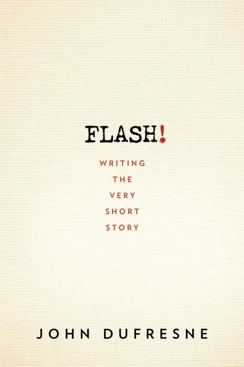 Cover: 9780393352351 | Flash! | Writing the Very Short Story | John Dufresne | Taschenbuch