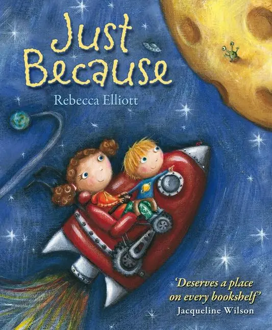 Cover: 9780745962351 | Just Because | Rebecca Elliott | Taschenbuch | Kartoniert / Broschiert