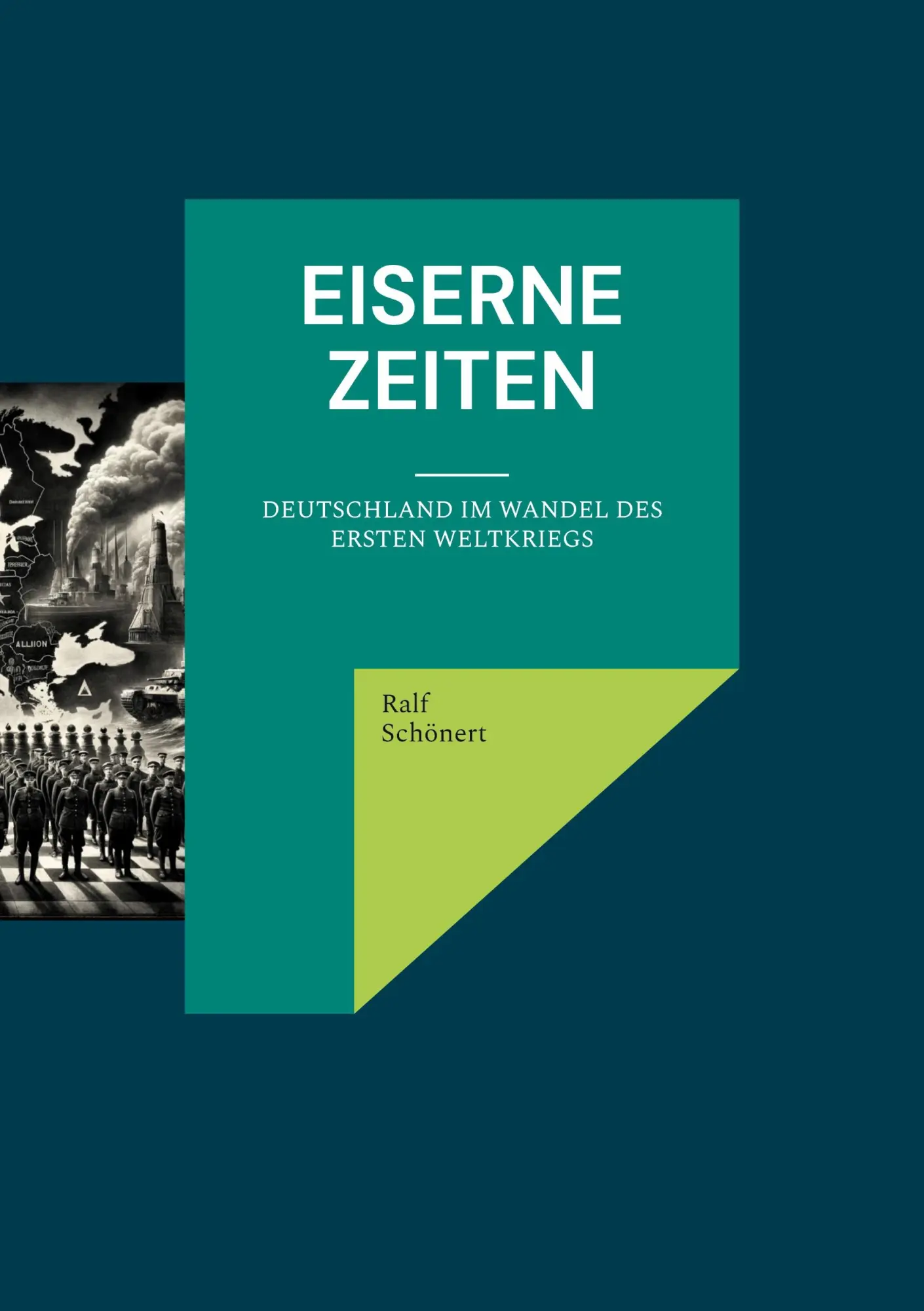 Eiserne Zeiten: Deutschland im Wandel des Ersten Weltkriegs