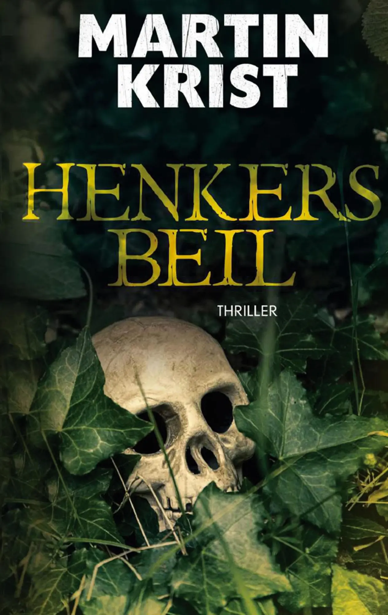 Cover: 9783769352351 | Henkers Beil | Thriller | Martin Krist | Taschenbuch | 308 S. | 2025
