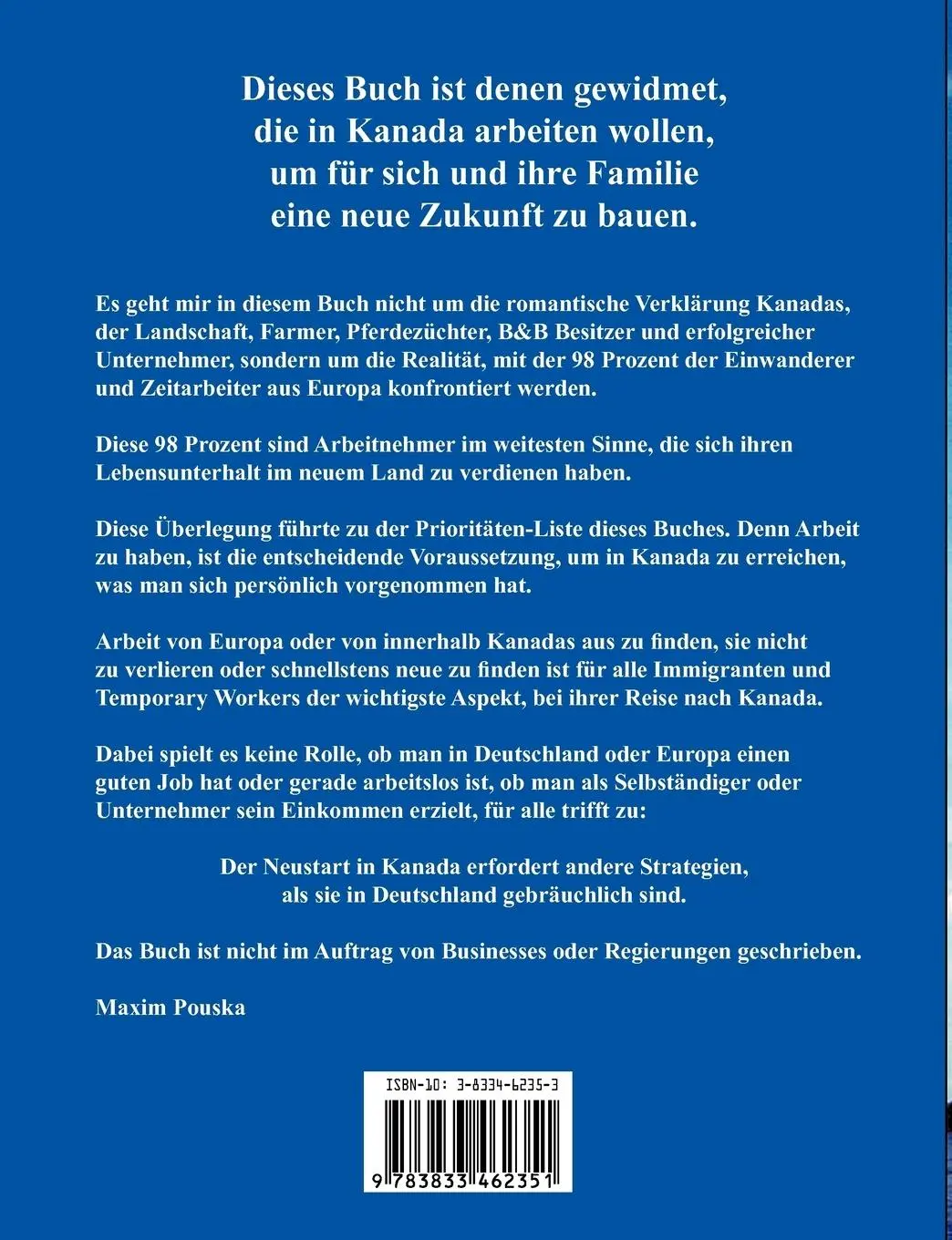 Rückseite: 9783833462351 | Arbeiten im Traumland Kanada | Maxim Pouska | Taschenbuch | 208 S.
