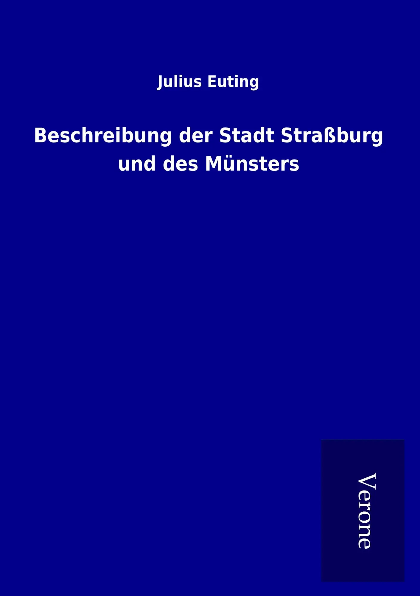 Cover: 9789925002351 | Beschreibung der Stadt Straßburg und des Münsters | Julius Euting