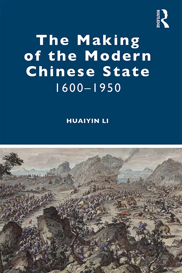 Cover: 9781138362451 | The Making of the Modern Chinese State | 1600-1950 | Huaiyin Li | Buch