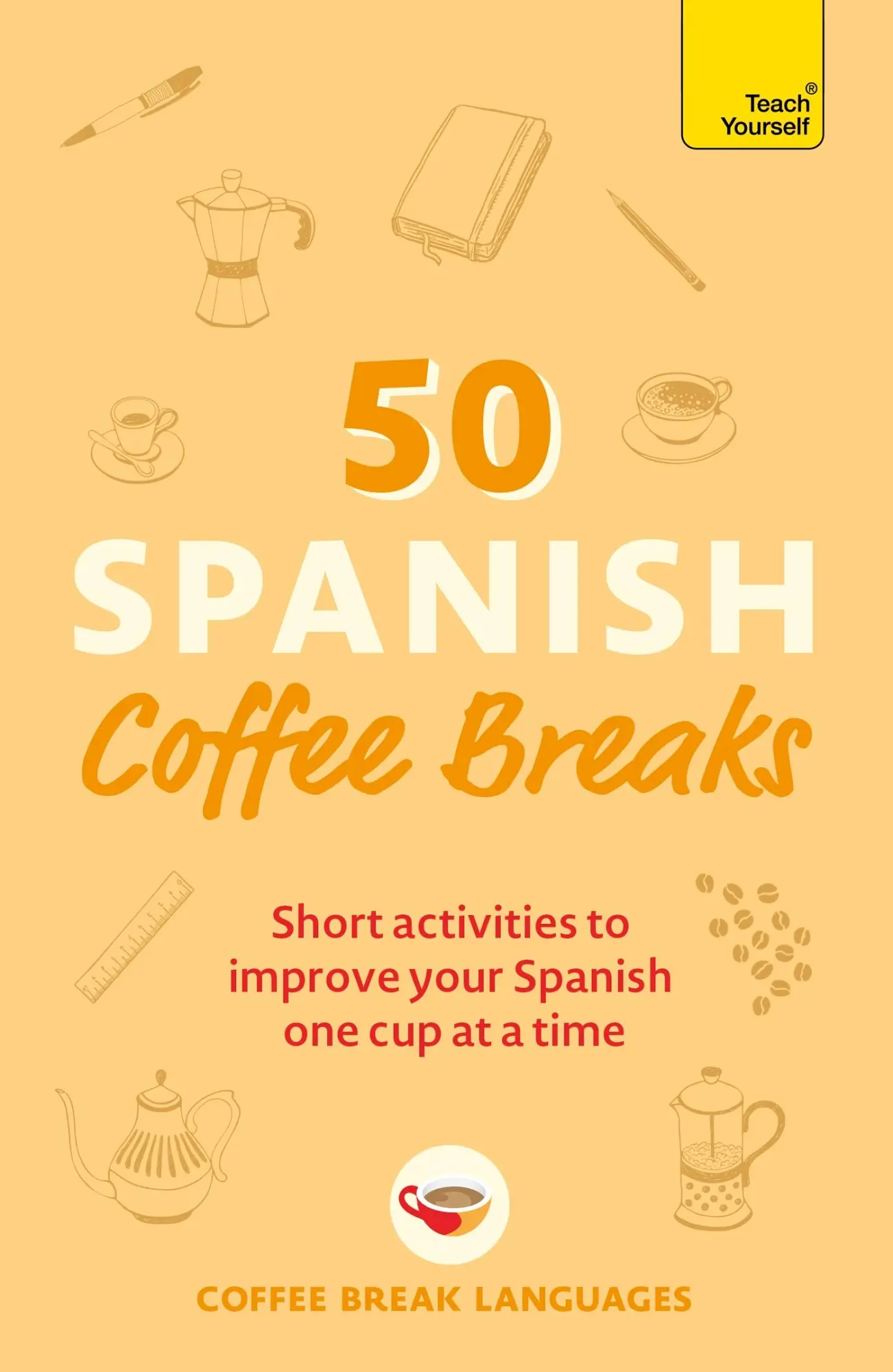 Cover: 9781399802451 | 50 Spanish Coffee Breaks | Coffee Break Languages | Taschenbuch | XXII