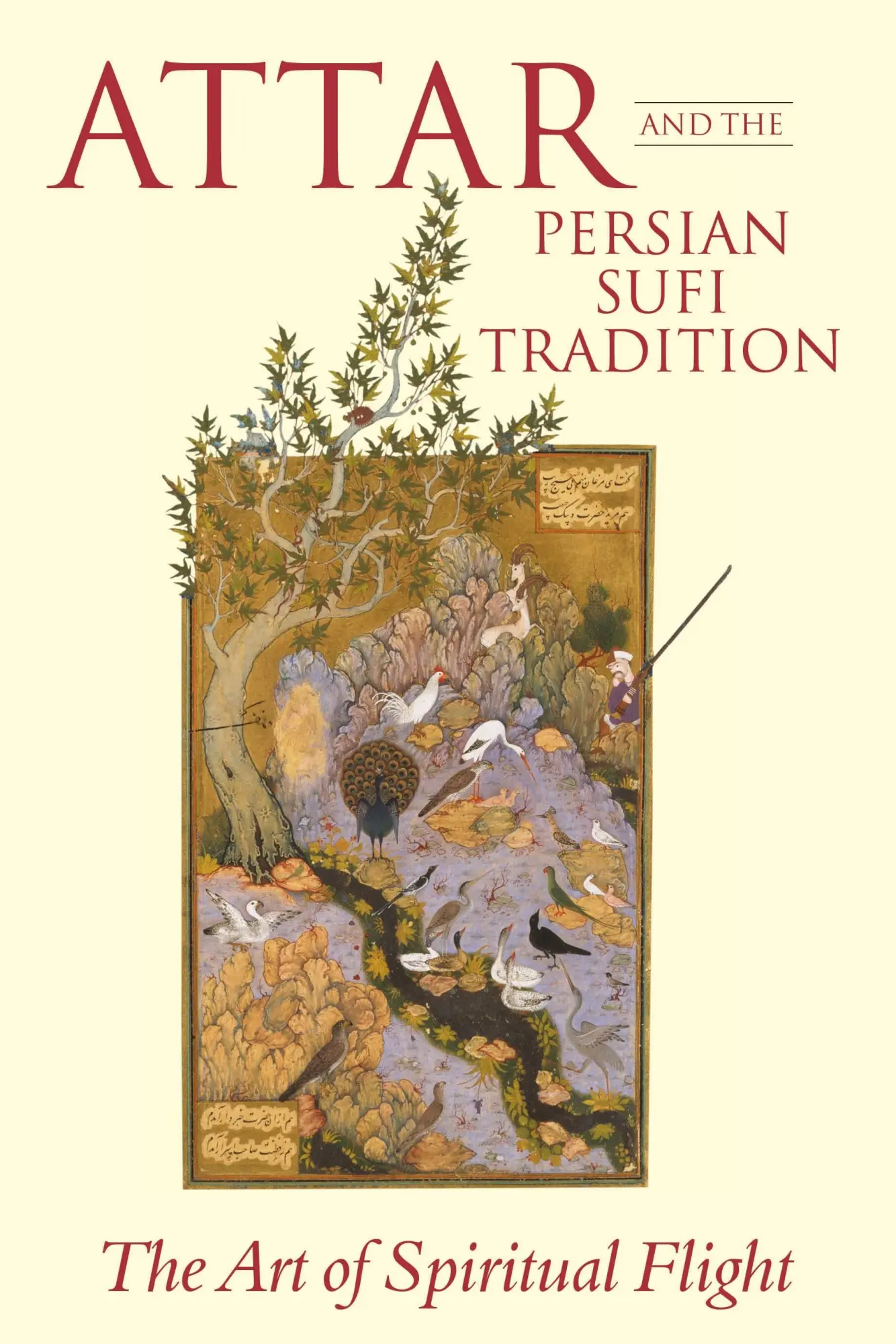 Cover: 9780755602551 | Attar and the Persian Sufi Tradition The Art of Spiritual Flight
