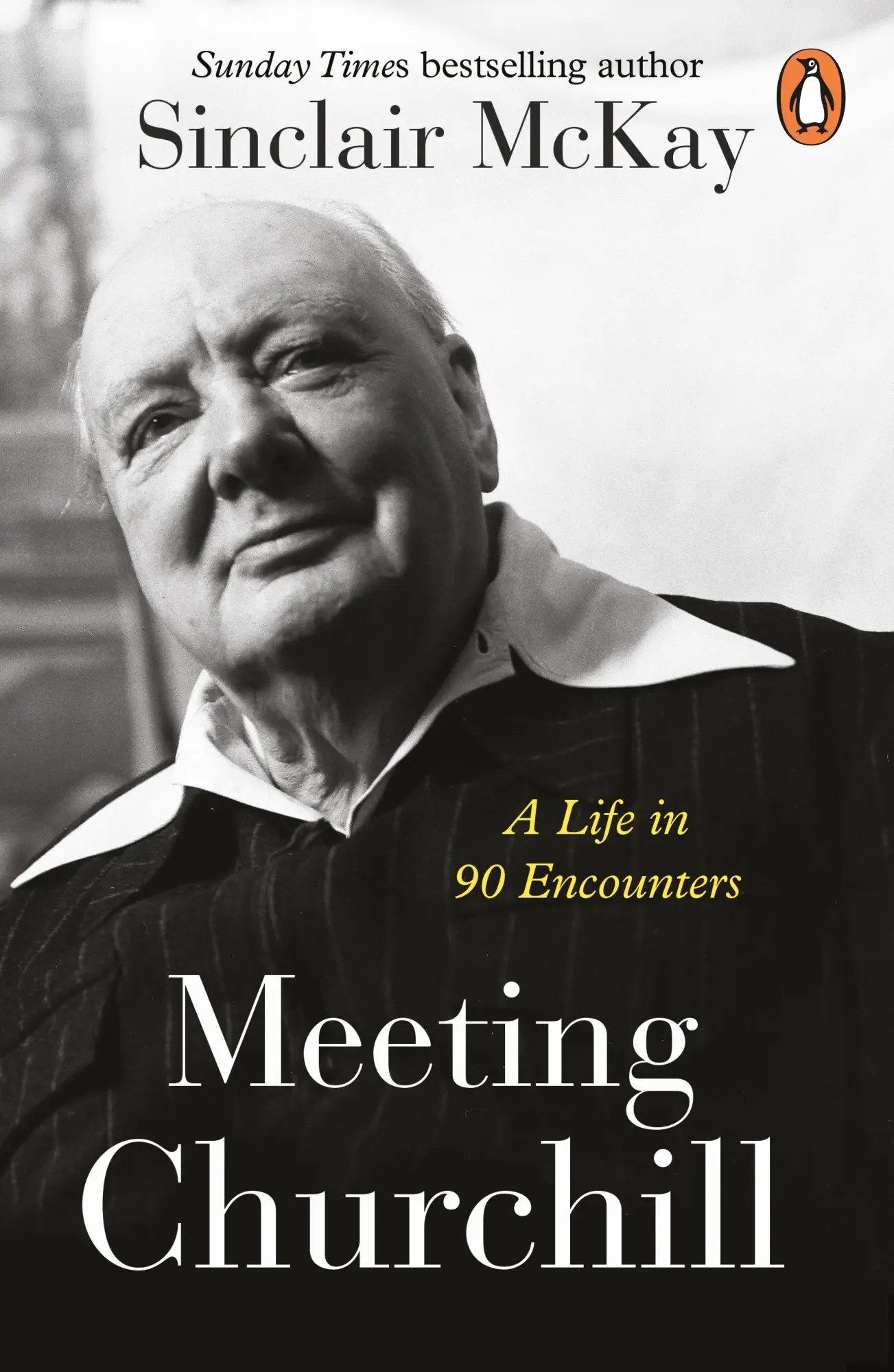 Cover: 9781405962551 | Meeting Churchill | A Life in 90 Encounters | Sinclair McKay | Buch