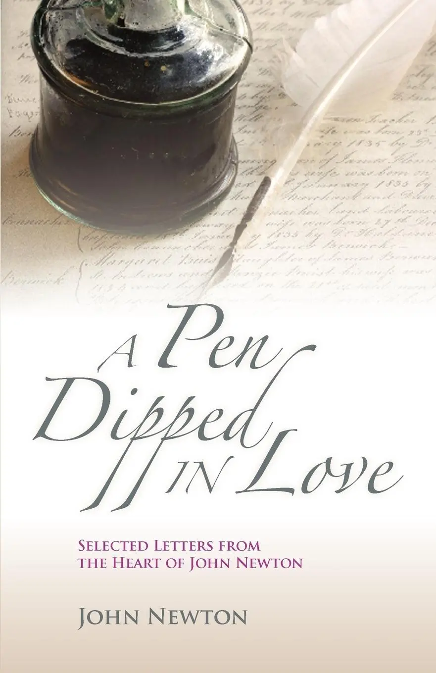 Cover: 9781599252551 | A Pen Dipped in Love | Selected Letters from John Newton | John Newton
