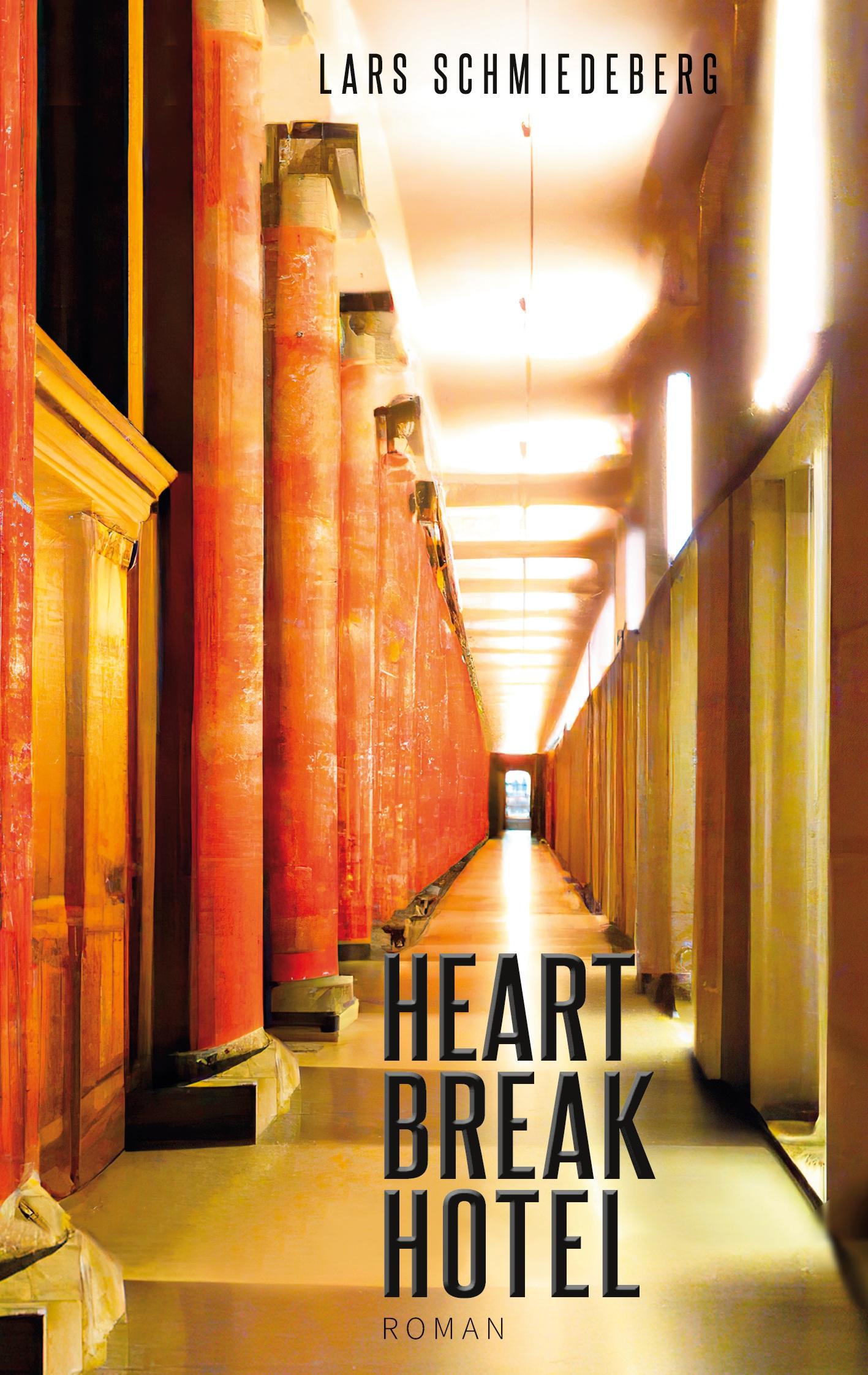 Cover: 9783757832551 | HeartBreakHotel | Lars Schmiedeberg | Taschenbuch | Paperback | 284 S.