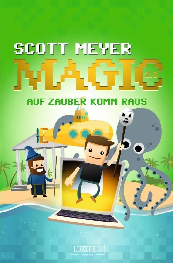 Cover: 9783958352551 | AUF ZAUBER KOMM RAUS | Scott Meyer | Taschenbuch | 456 S. | Deutsch
