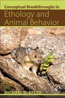 Cover: 9780128092651 | Conceptual Breakthroughs in Ethology and Animal Behavior | Breed