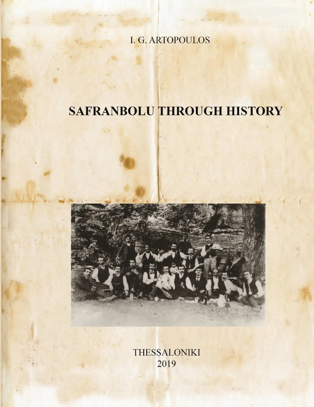 Cover: 9780359902651 | SAFRANBOLU THROUGH HISTORY | Ioannis Artopoulos | Taschenbuch | 2019