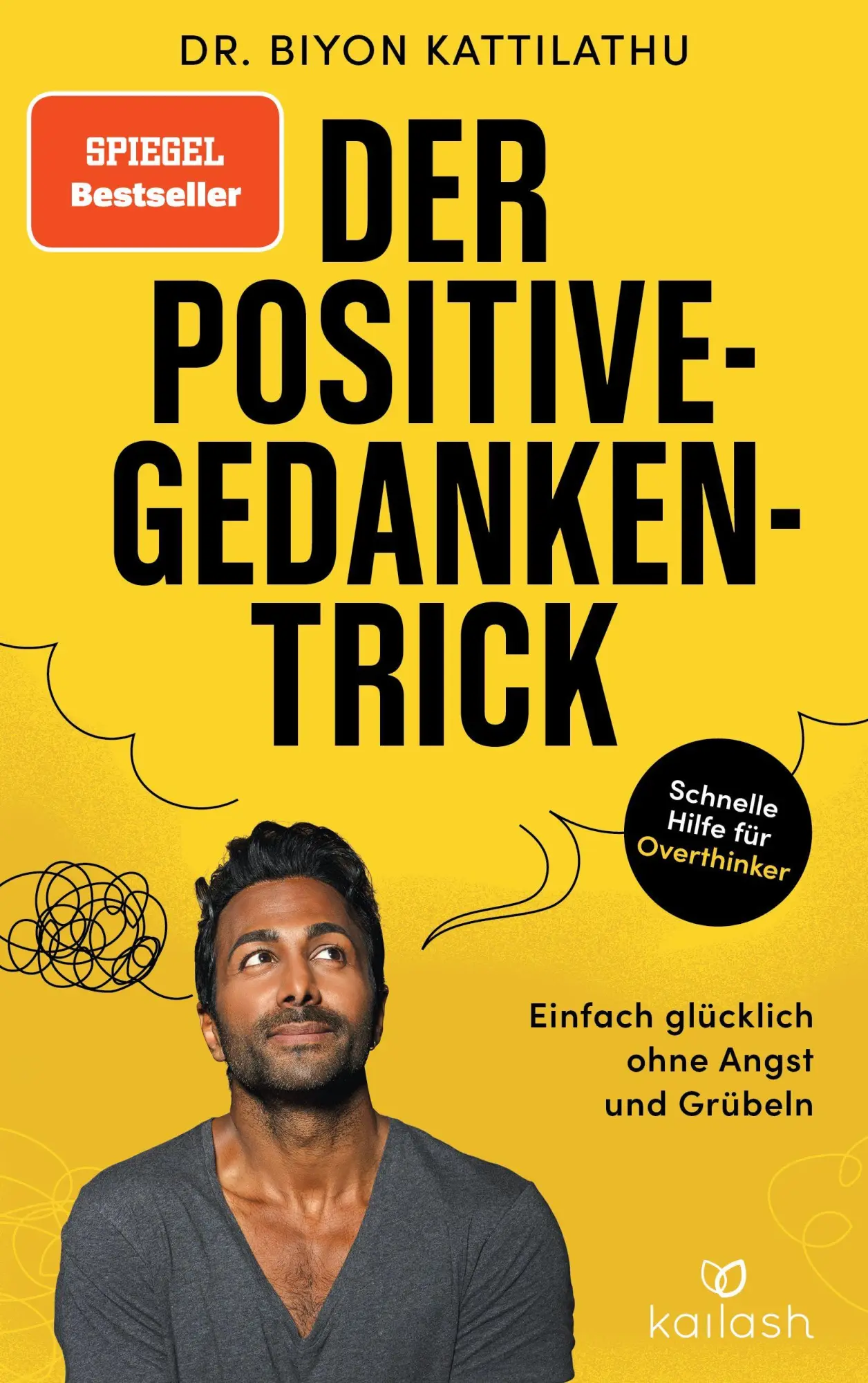 Cover: 9783424632651 | Der Positive-Gedanken-Trick | Einfach glücklich ohne Angst und Grübeln