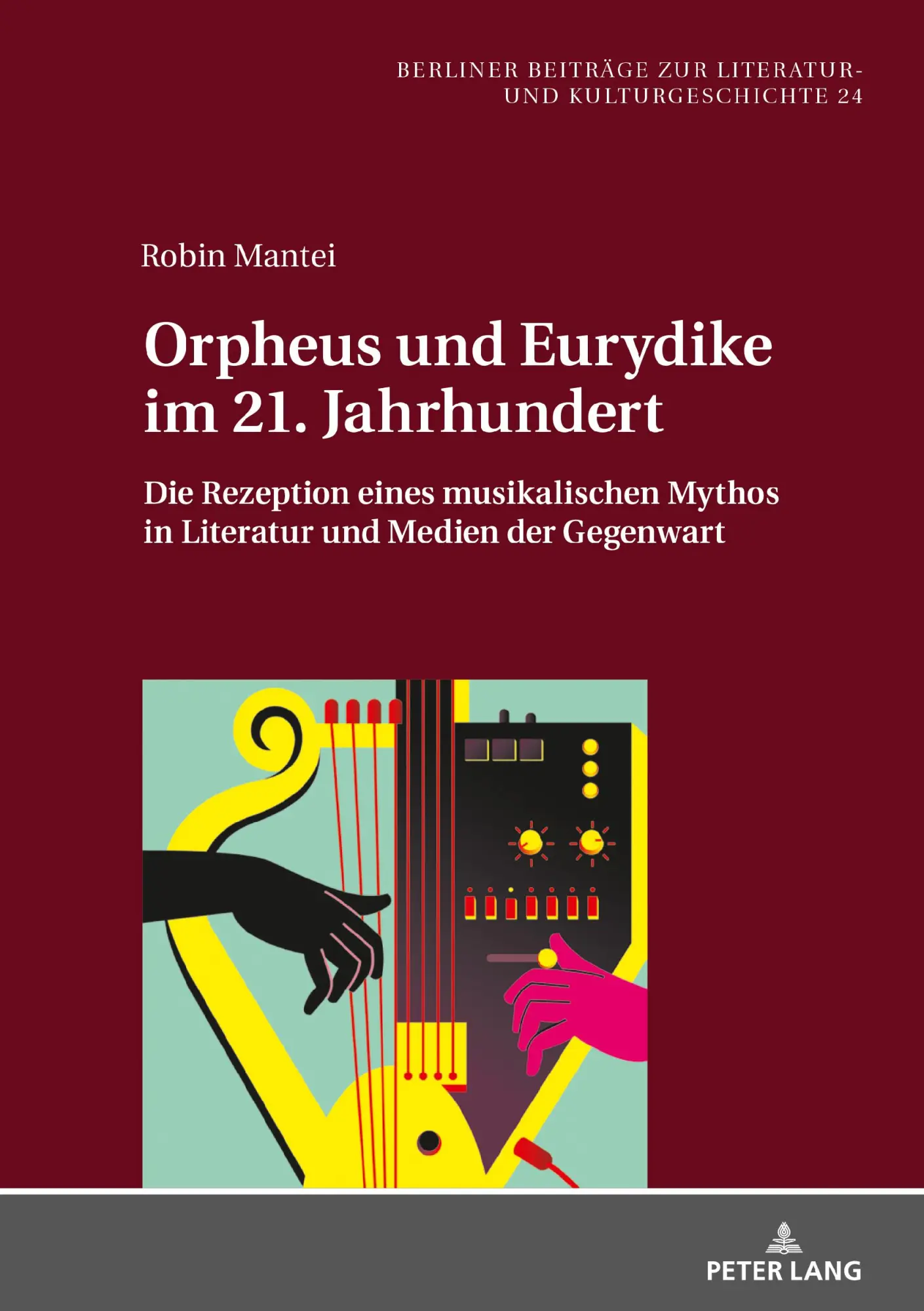 Cover: 9783631852651 | Orpheus und Eurydike im 21. Jahrhundert | Robin Mantei | Buch | 2021