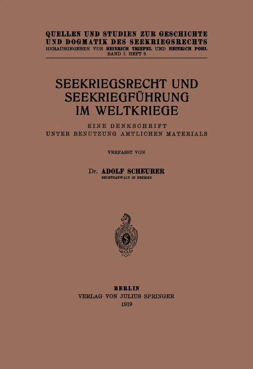 Cover: 9783642982651 | Seekriegsrecht und Seekriegführung im Weltkriege | Adolf Scheurer