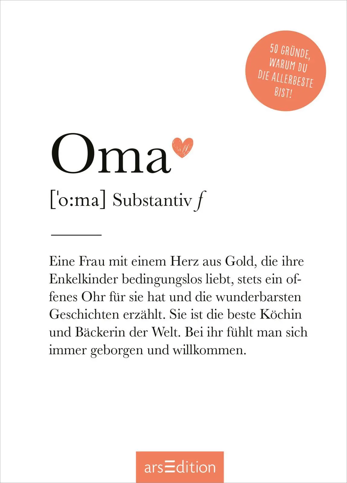 Bild: 9783845862651 | Oma (Substantiv, f) | 50 Gründe, warum du die Allerbeste bist! | Buch