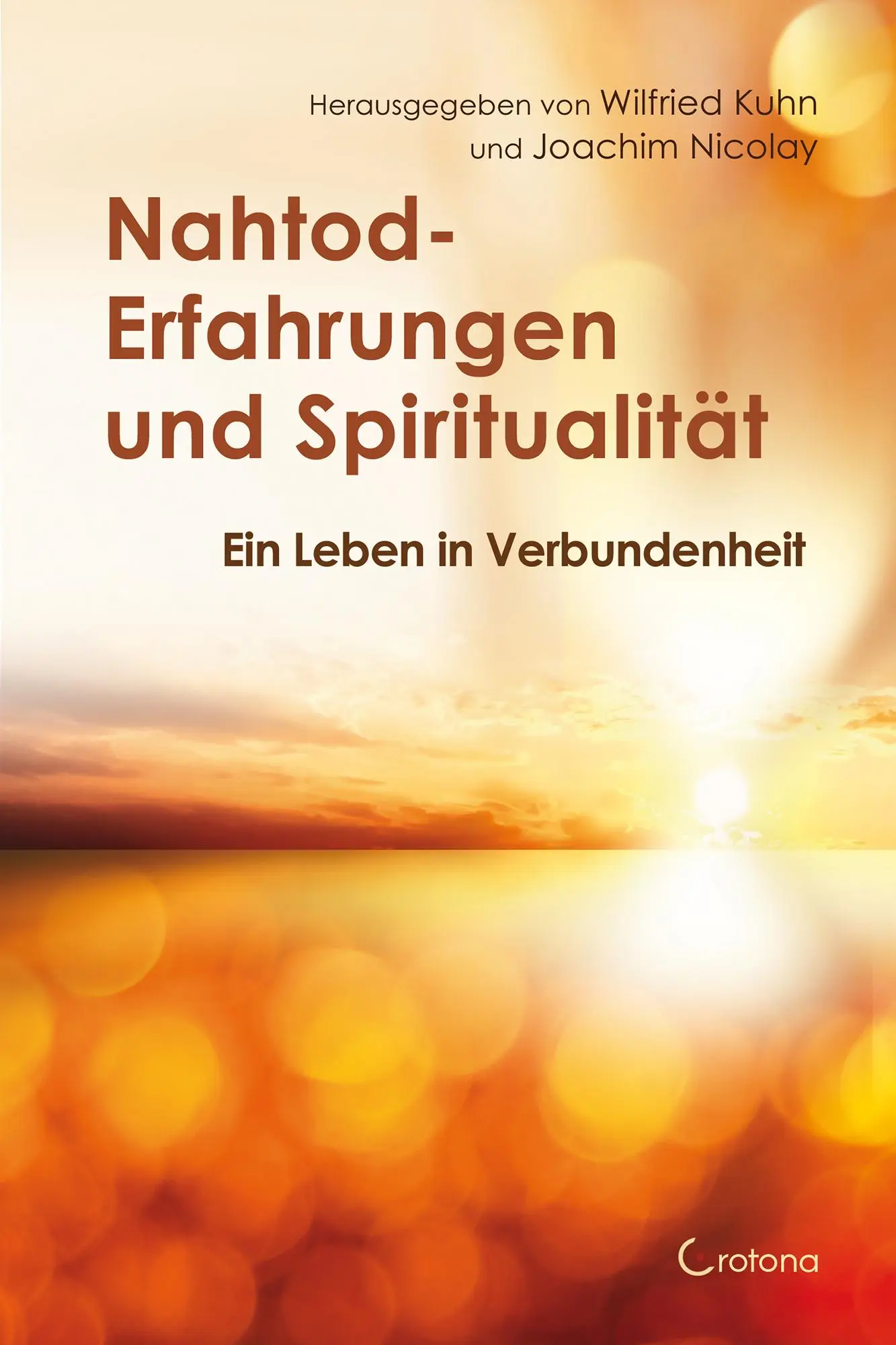 Cover: 9783861912651 | Nahtod-Erfahrungen und Spiritualität | Joachim Nicolay (u. a.) | Buch