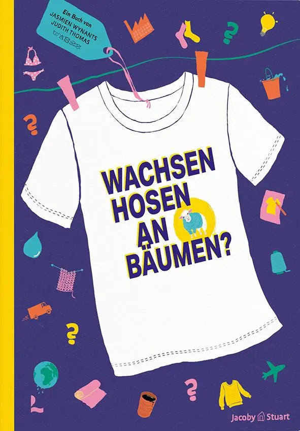 Cover: 9783964282651 | Wachsen Hosen an Bäumen? | Jasmien Wynants | Buch | 36 S. | Deutsch