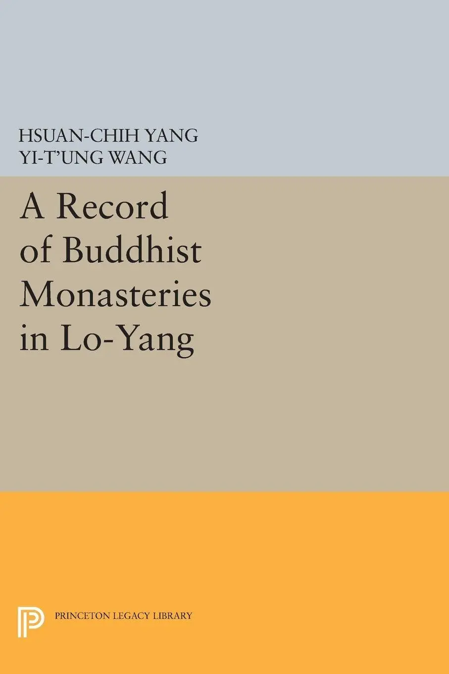 Cover: 9780691612751 | A Record of Buddhist Monasteries in Lo-Yang | Hsüan-Chih Yang | Buch