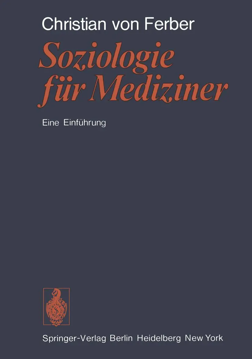 Cover: 9783540072751 | Soziologie für Mediziner | Eine Einführung | C. V. Ferber | Buch | xvi