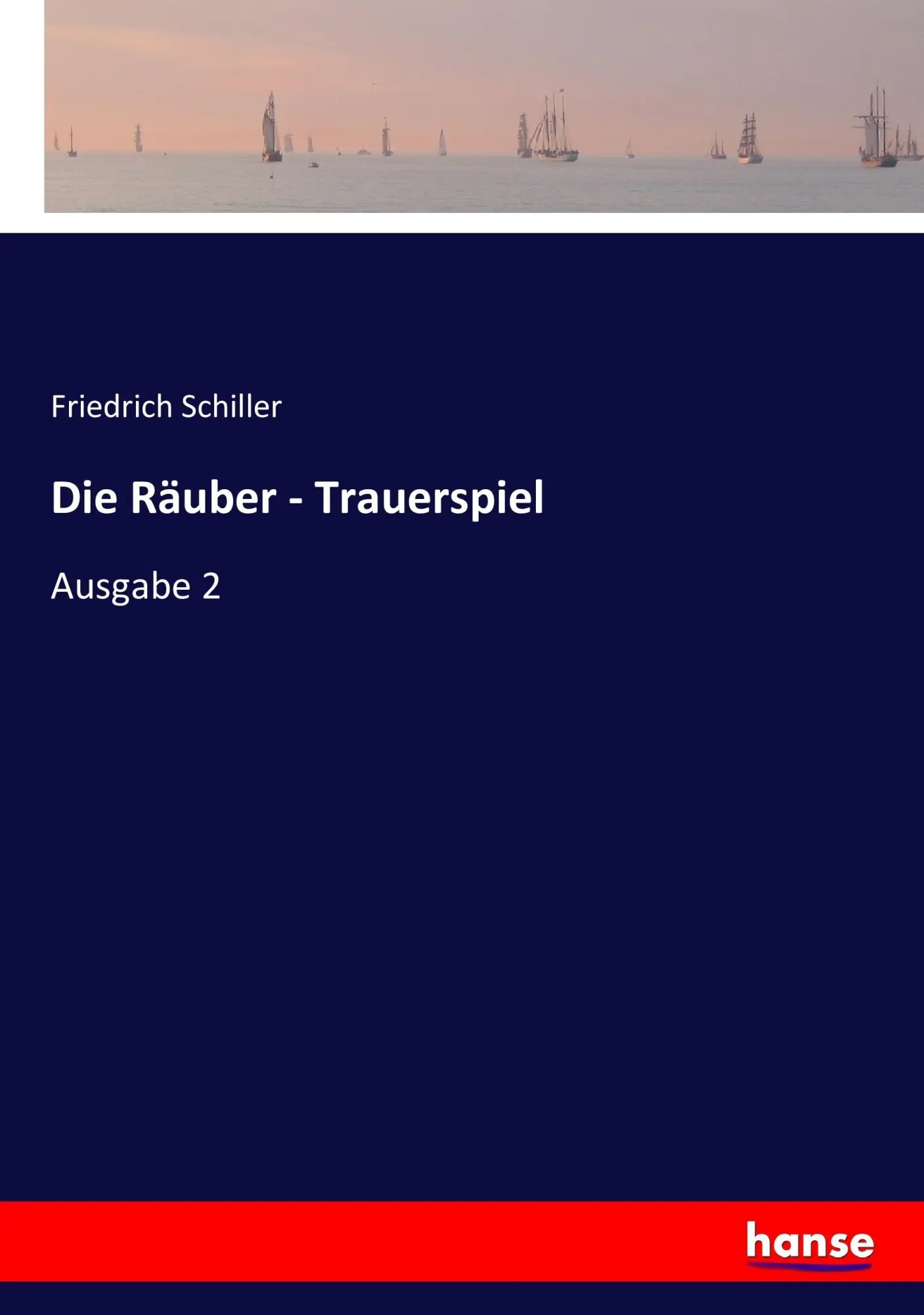 Cover: 9783744702751 | Die Räuber - Trauerspiel | Ausgabe 2 | Friedrich Schiller | Buch