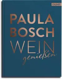 Cover: 9783766722751 | Wein genießen | Das Weinwissen Deutschlands bekanntester Sommelière Cover: 9783766722751 | Wein genießen | Das Weinwissen Deutschlands bekanntester Sommelière
