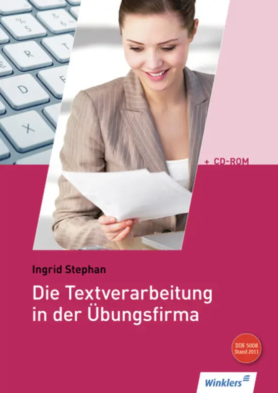 Cover: 9783804572751 | Die Textverarbeitung in der Übungsfirma, m. CD-ROM | Schulbuch | Buch