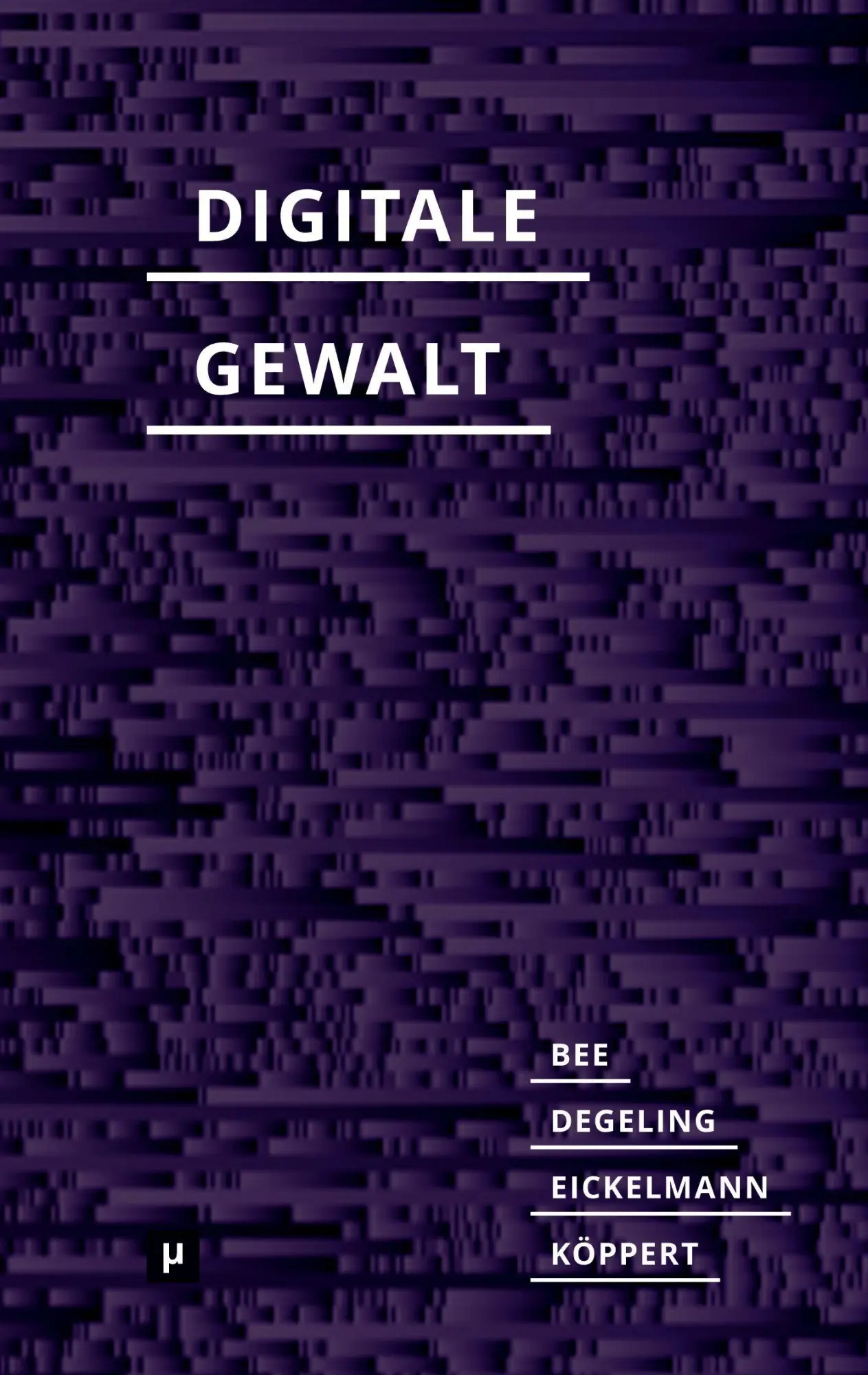 Cover: 9783957962751 | Digitale Gewalt | Politisierungen affektiver Öffentlichkeiten | Buch