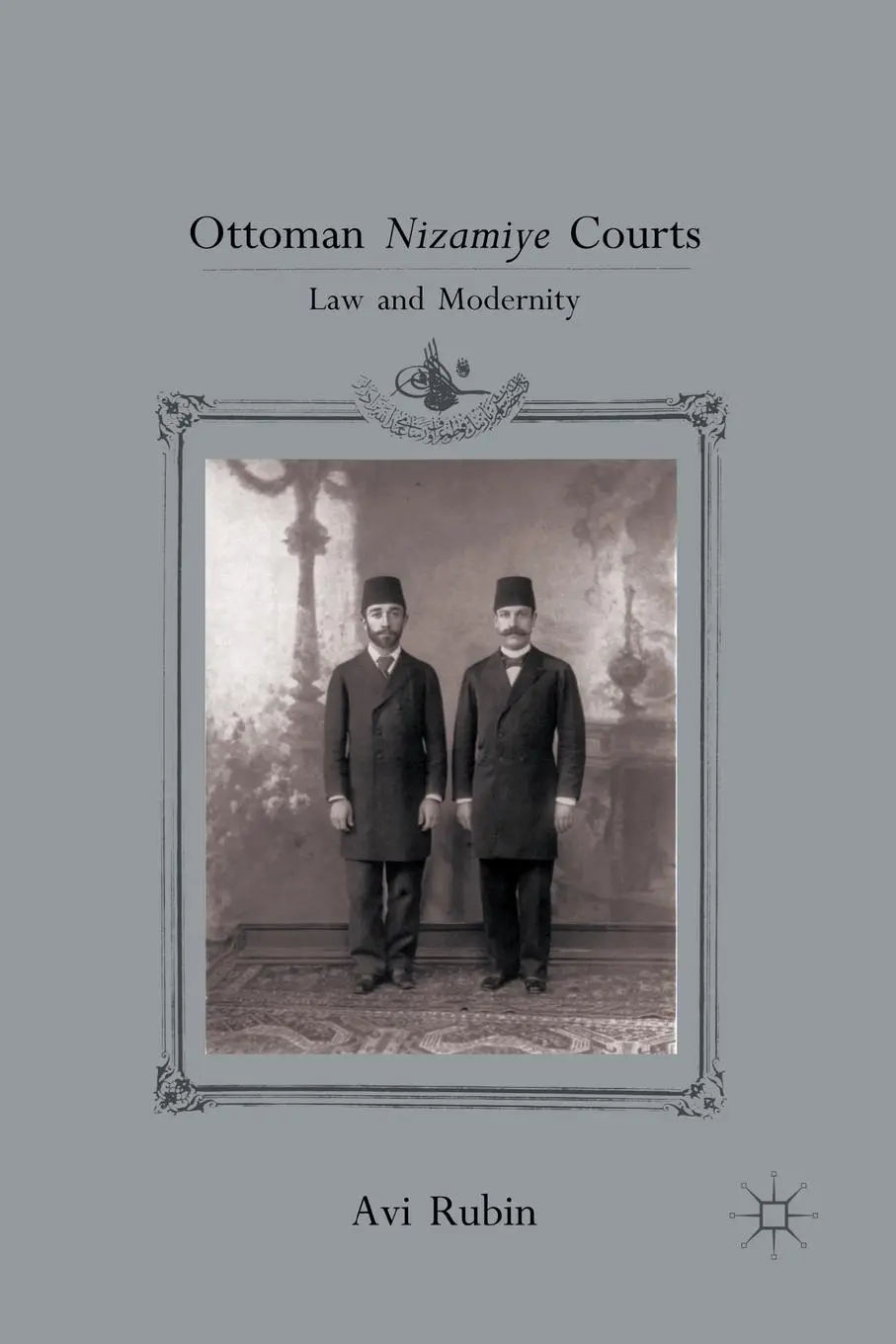 Cover: 9781349292851 | Ottoman Nizamiye Courts | Law and Modernity | A. Rubin | Taschenbuch