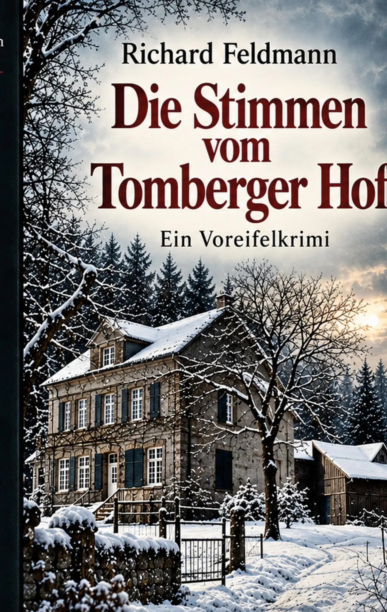 Cover: 9783696732851 | Die Stimmen vom Tomberger Hof | Ein Voreifel-Krimi | Richard Feldmann