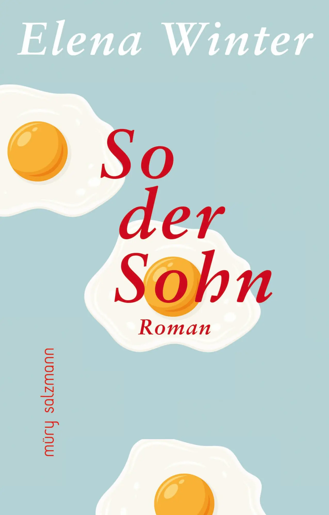 Cover: 9783990142851 | So der Sohn | Roman | Elena Winter | Buch | 160 S. | Deutsch | 2025