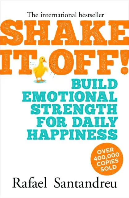 Cover: 9781839402951 | Shake It Off! | Build Emotional Strength for Daily Happiness | Buch