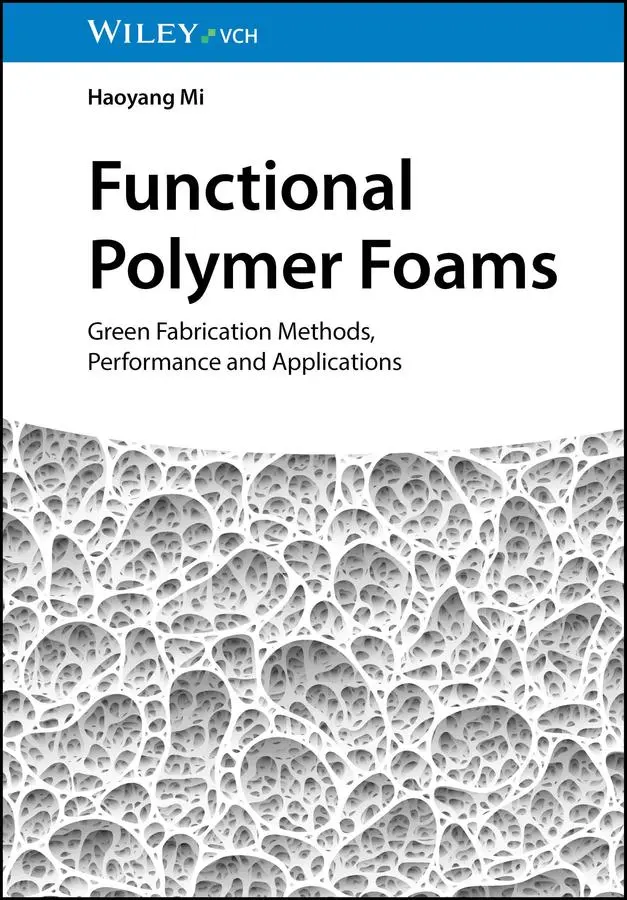 Cover: 9783527352951 | Functional Polymer Foams | Haoyang Mi | Buch | 368 S. | Englisch