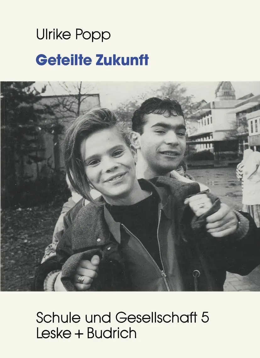 Cover: 9783810012951 | Geteilte Zukunft | Ulrike Popp | Taschenbuch | Schule und Gesellschaft