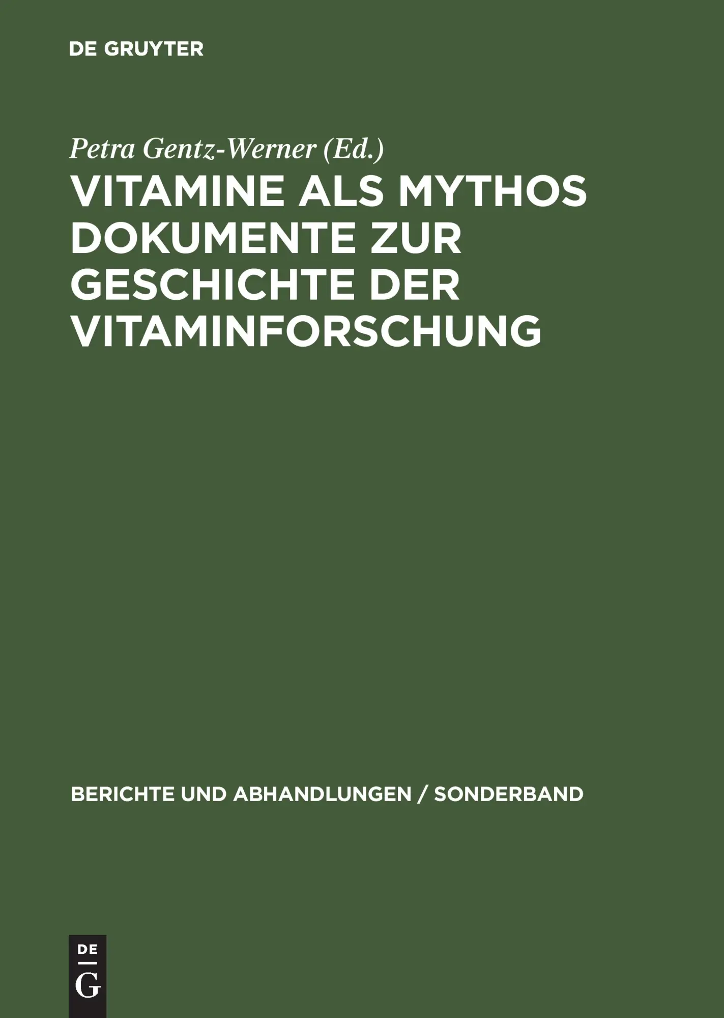 Cover: 9783050033051 | Vitamine als Mythos. Dokumente zur Geschichte der Vitaminforschung