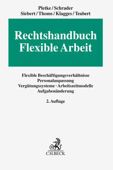 Cover: 9783406773051 | Rechtshandbuch Flexible Arbeit | Matthias Pletke (u. a.) | Buch | XXIV