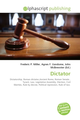 Dictator | Frederic P. Miller (u. a.) | Taschenbuch | Englisch | Alphascript Publishing | EAN 9786130233051 - Miller, Frederic P.