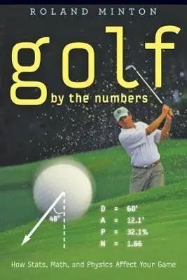 Cover: 9781421403151 | Golf by the Numbers | How Stats, Math, and Physics Affect Your Game