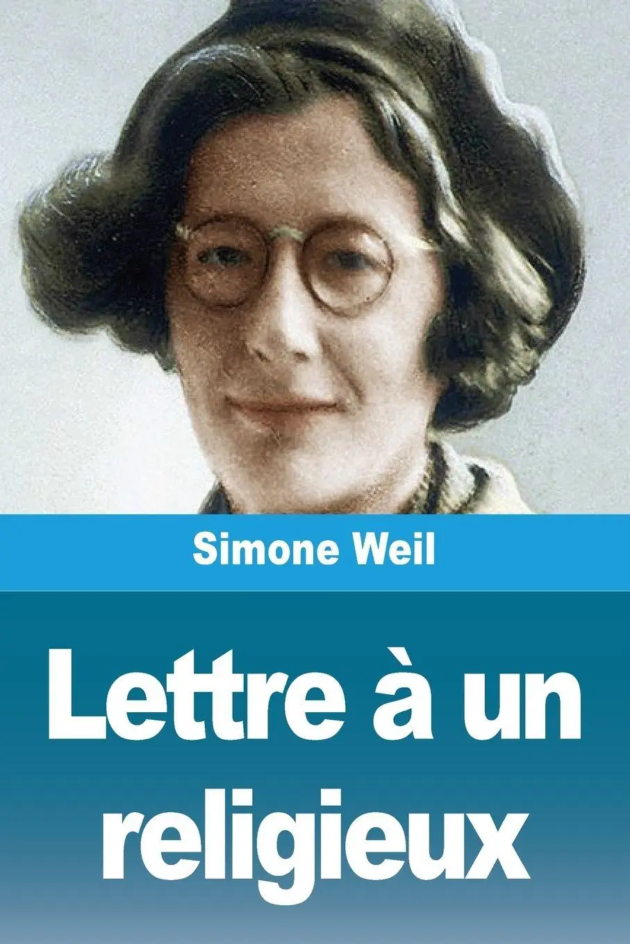 Cover: 9782379763151 | Lettre à un religieux | Simone Weil | Taschenbuch | Französisch | 2024