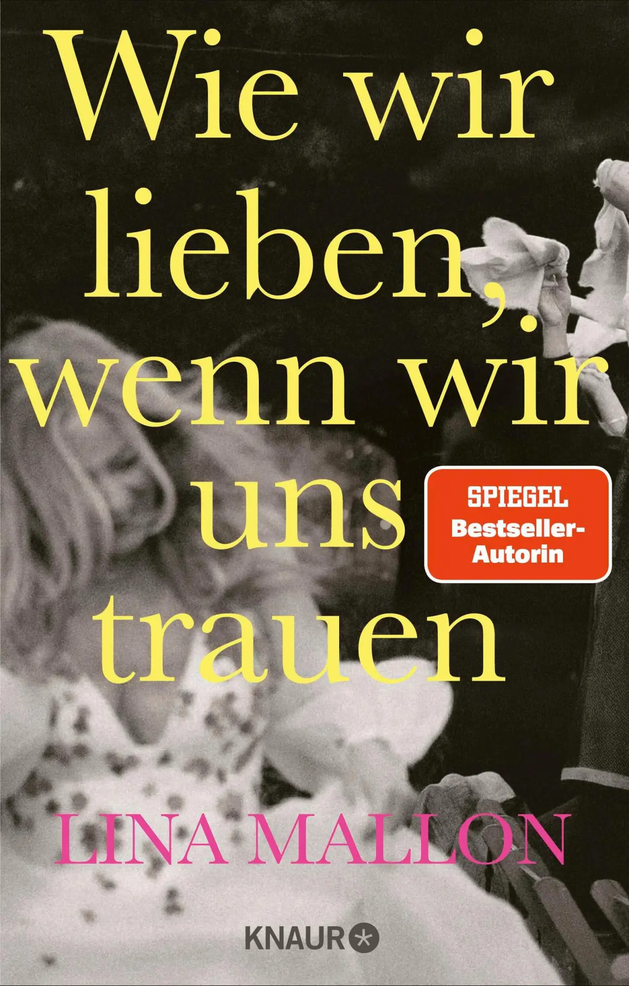 Cover: 9783426563151 | Wie wir lieben, wenn wir uns trauen | Lina Mallon | Taschenbuch | 2025
