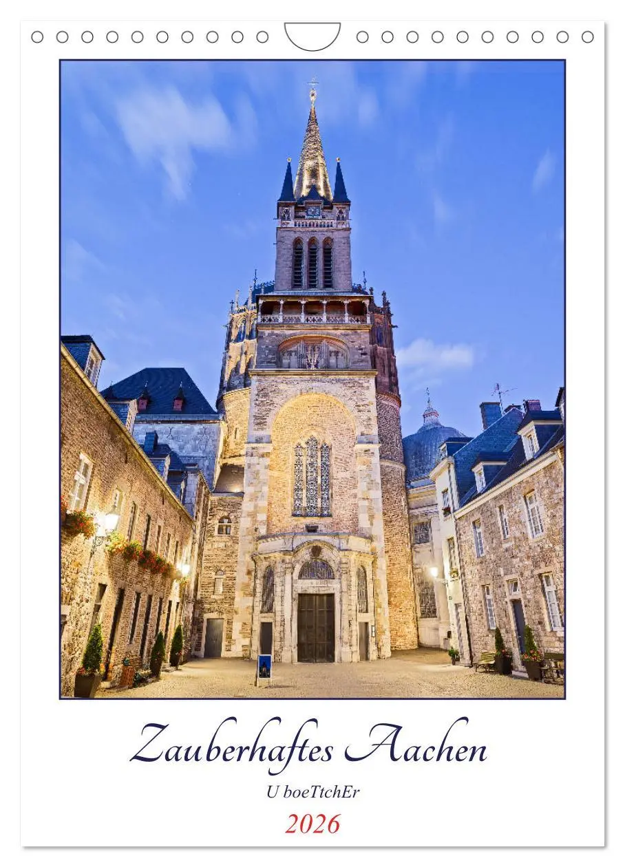 Cover: 9783516343151 | Zauberhaftes Aachen (Wandkalender 2026 DIN A4 hoch), CALVENDO...