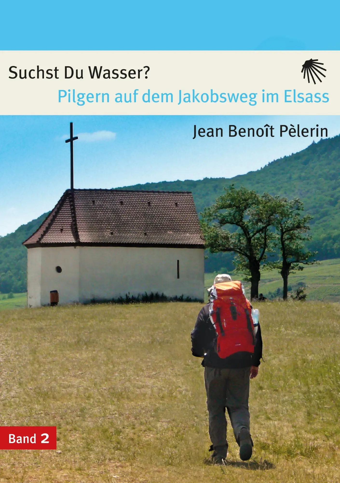Cover: 9783732233151 | Suchst du Wasser? | Pilgern auf dem Jakobsweg im Elsass | Pelèrin