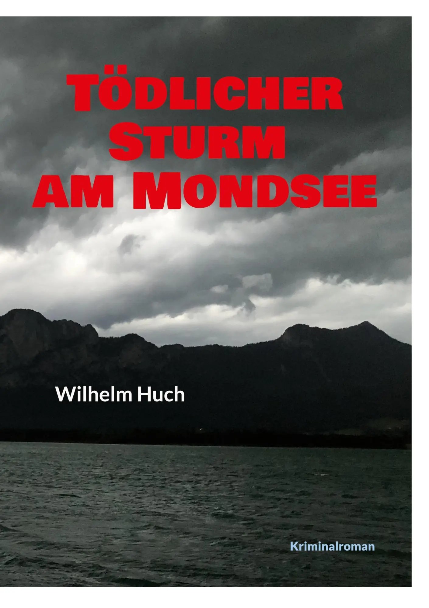 Cover: 9783819213151 | Tödlicher Sturm am Mondsee | Wilhelm Huch | Taschenbuch | 196 S.