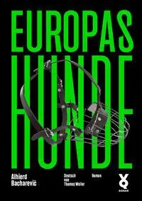 Cover: 9783863913151 | Europas Hunde | Alhierd Bacharevic | Buch | 1 Buch | Deutsch | 2024