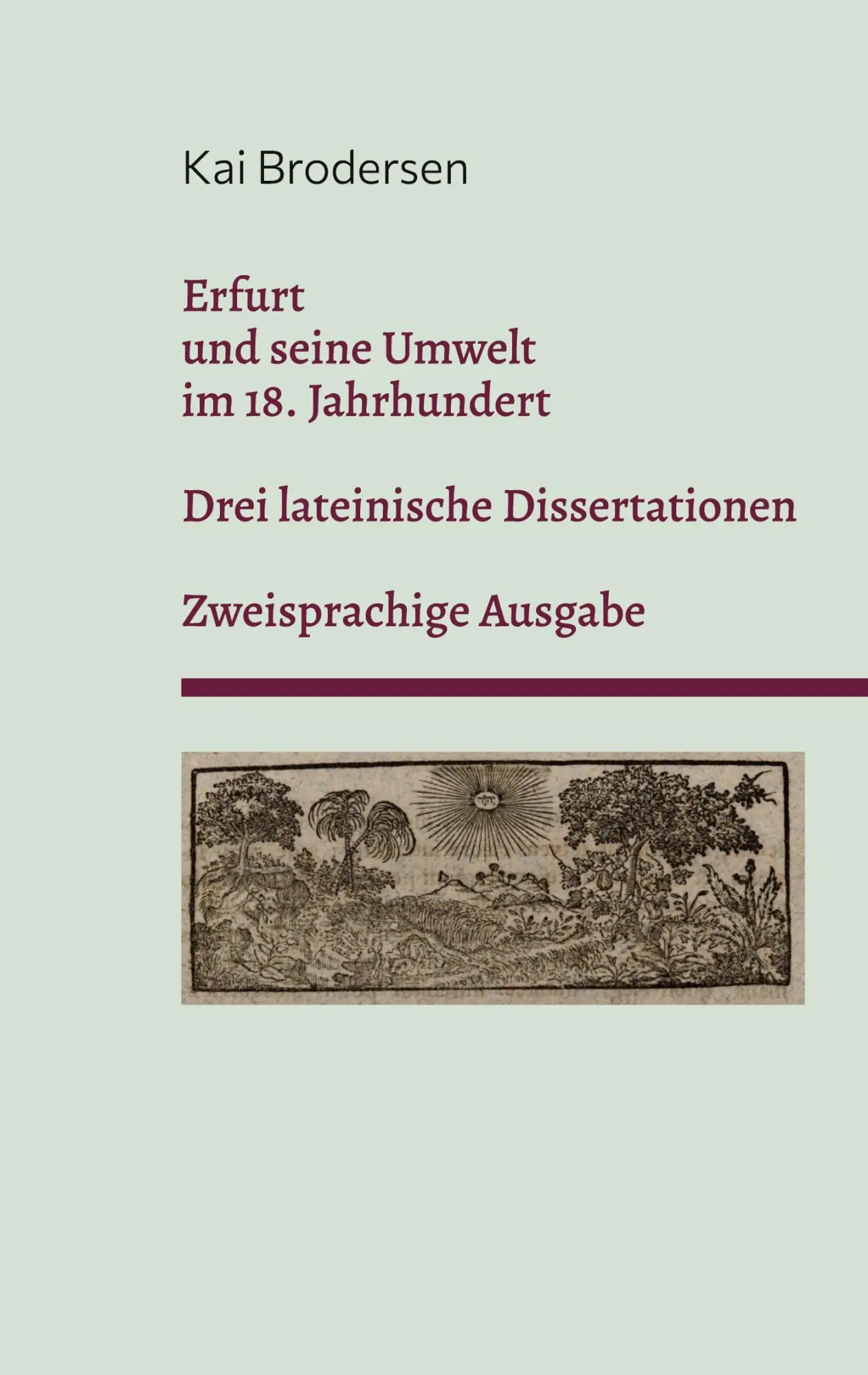 Cover: 9783911973151 | Erfurt und seine Umwelt im 18. Jahrhundert | Kai Brodersen | Buch
