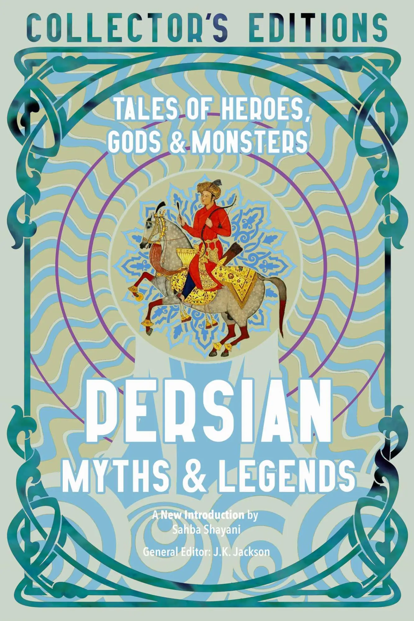 Cover: 9781804173251 | Persian Myths &amp; Legends | Tales of Heroes, Gods &amp; Monsters | Jackson