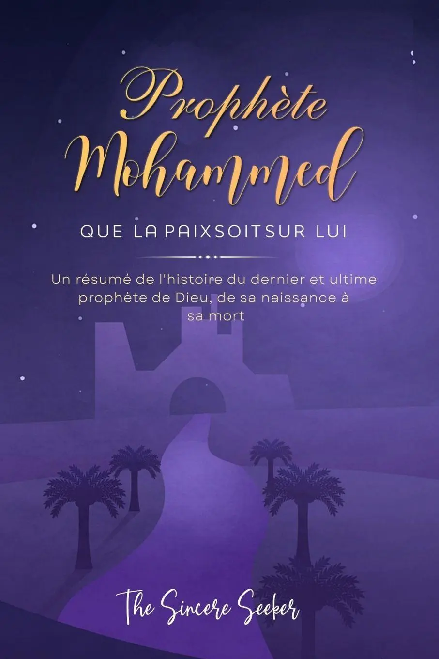 Cover: 9781958313251 | Prophète Mohammed Que la paix soit sur Lui | Collection | Taschenbuch